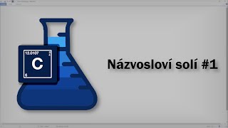 Chemie  Názvosloví solí 1 [upl. by Arada]