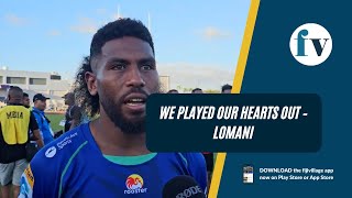 We played our hearts out – Lomani  11032023 [upl. by Elrebmik265]