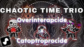 Chaotic Time Trio  Phase 3 Overinterapcide x Catoptroprocide  Completed by AI [upl. by Nauqahs979]