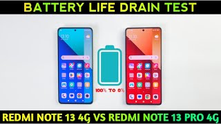 Redmi Note 13 4G Vs Redmi Note 13 Pro 4G Battery Drain Test 🔋 100 To 0 [upl. by Lowis]