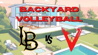 Backyard Volleyball vs Long Beach St Power Play Edition [upl. by Teteak656]