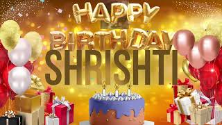 SHRISHTi  Happy Birthday Shrishti [upl. by Enrak120]