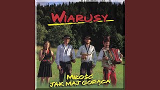 Milosc Jak Maj Goraca [upl. by Llehsal]