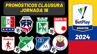 Pronósticos Liga BETPLAY Clausura Jornada 16  Liga Colombiana 2024 [upl. by Iasi]