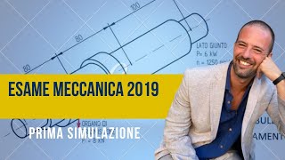 SVOLGIMENTO SIMULAZIONE ESAME DI STATO MECCANICA 2019 Esame di stato Istituto Tecnico Industriale [upl. by Mosra695]