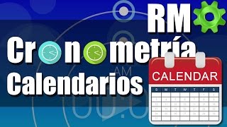 Cronometría  Calendarios  Ejercicios Resueltos [upl. by Aeslahc]