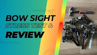 Breaking Thousands of Dollars of Bow Sights in the name of Research Archery Gear Consumer Report [upl. by Sardse]