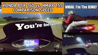 HONDA PCX 160 vs YAMAHA NMAX 155 FULL TOP SPEED TEST [upl. by Aman]