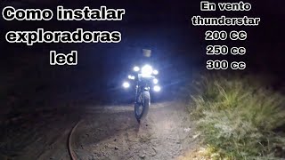 Como instalar exploradoras led en vento thunderstar 200 cc 250 cc y 300 cc [upl. by Stanislaw]