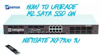 How to Upgrade M2 SATA SSD on Netgate XG 7100 1U pfSense® Security Gateway Appliance [upl. by Galliett219]