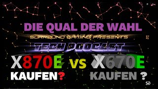 Neue Chipsätze braucht das Land  X870E vs X670E  Lohnt sich der Kauf   Oktober 2024  PODCAST [upl. by Ailongam]