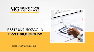 Restrukturyzacje Warszawa MG Doradztwo Gospodarcze Marcin Gabriel [upl. by Renelle]