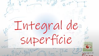 Aula 05  Integral de superfície [upl. by Elconin]