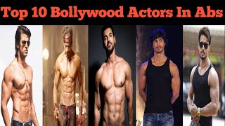 Top 10 Bollywood Actors In Abs  Bollywood Actors Body [upl. by Crescentia]