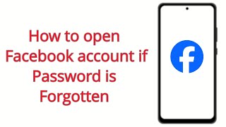 How to open Facebook Account if Password is forgotten [upl. by Upshaw962]