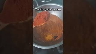 thokku tomato garlic indianfood pickle rice dosa idly yummy tasty mouthwatering cooking [upl. by Lasyrc]