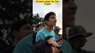 KITNA PASS ME AAGAYA TIGER shorts youtubeshorts souravjoshivlogs tiger jungletour [upl. by Selohcin522]