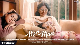 MERI MAA Teaser  SONG OUT NOW LINK IN DESCRIPTION  Pragati Verma Tripti  Mamta  Saaj Sanjeev [upl. by Anastasia792]