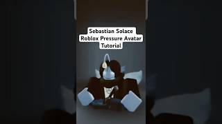 Sebastian Solace Avatar roblox pressure shorts [upl. by Accebar]