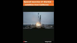 SpaceX launches 21 Starlink satellites from Californias Vandenberg Space Force Base lands Shorts [upl. by Siletotsira632]