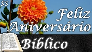 Mensagem bíblica emocionante de aniversário com lindas flores WhatsAppFacebook [upl. by Tremann]