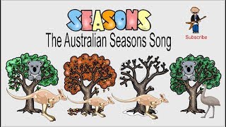 The Australian Seasons of the Year Song [upl. by Aden]