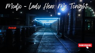 Modjo  Lady Hear Me Tonight  Lyrics [upl. by Selwin287]