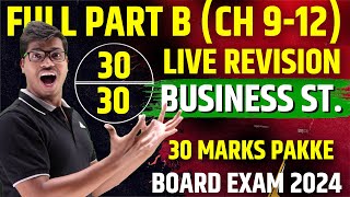 FULL PART B REVISION WITH ALL KEY WORDS  30 MARKS FIXED  CLASS 12 BUSINESS STUDIES BOARD EXAM 2024 [upl. by Lennad]