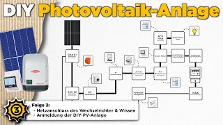 Eine PVAnlage SELBER bauen Meine ausführliche Anleitung  Folge 3 Die Elektroarbeiten amp Anmeldung [upl. by Yticilef]