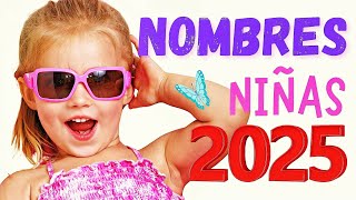 NOMBRE de Niñas BONITOS y HERMOSOS con SIGNIFICADO 2025 [upl. by June]