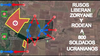 ¡TROPAS RUSAS LIBERAN ZORYANE Y DEJAN RODEADOS A MAS DE 800 SOLDADOS UCRANIANOS [upl. by Ibbison]