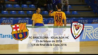 Resum del FC Barcelona 80 Igualda HC [upl. by Julietta165]