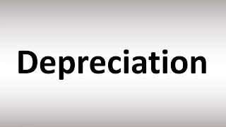 How to Pronounce Depreciation [upl. by Eseneg]