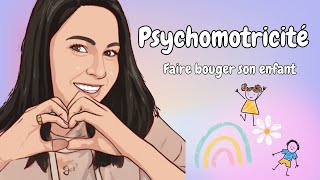 Activité de Psychomotricité  Faites Bouger Vos Enfants [upl. by Necila204]