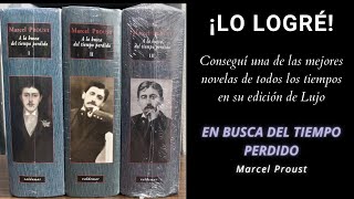 Misión Cumplida Compré EN BUSCA DEL TIEMPO PERDIDO de Marcel Proust en Edición Valdemar [upl. by Halas]