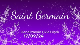 Saint Germain  Mensagem canalizada  170924 [upl. by Ybot]