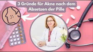 3 Gründe für Akne nach dem Absetzen der Pille [upl. by Trinl]