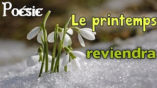 Poésie 🌼 Le printemps reviendra de Maurice Carême 🌼 [upl. by Adnolrehs]