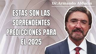 ARMANDO ALDUCIN 2024  Estas son las soprendentes predicciones para el 2025 [upl. by Nosnirb121]