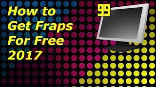 How to get Fraps Full Version for FREE 2017 [upl. by Ahselyt]