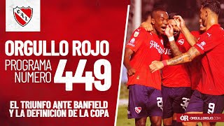 Orgullo Rojo Radio 🎙️ 449  INDEPENDIENTE 🇦🇹 Y el partido decisivo del próximo lunes [upl. by Ted]