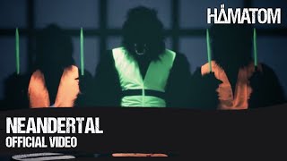 HÄMATOM  Neandertal Official Video [upl. by Krause]