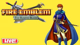 Fire Emblem GBA LIVE Fire Emblem The Blazing Blade  Eliwoods Story Part 7 Chapter 17 [upl. by Joelynn]