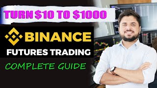 Turn 10 to 1000  Futures Trading in Binance  Futures Trading Practical Guide [upl. by Capp]