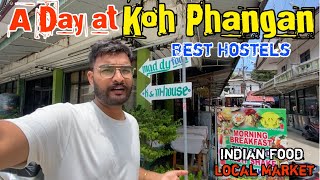 Exploring Koh Phangan Island  Hadrin Beach Local Market  Best india restaurants  Full Moon Party [upl. by Edelson]