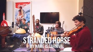 Stranded Horse  My Name Is Carnival  Session flagrante 14 [upl. by Yatnuhs457]