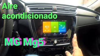 MG MG5 Roewe i5 controles de aire acondicionado y como utilizarlos [upl. by Haslett]