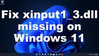 Fix xinput13dll is Missing on Windows 1011 Solved [upl. by Enra]