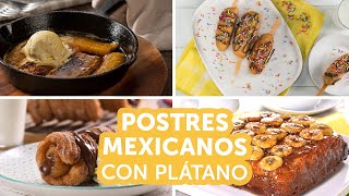 Postres mexicanos con plátano  Kiwilimón [upl. by Ylrbmik]