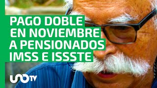 Pensiones IMSS e ISSSTE ¿por qué se viene un pago doble y cuándo se entrega [upl. by Pickar]